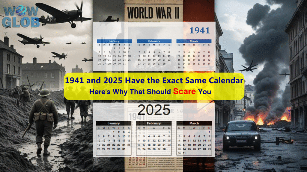 1941 and 2025 Have the Exact Same Calendar [Here’s Why That Should Scare You]